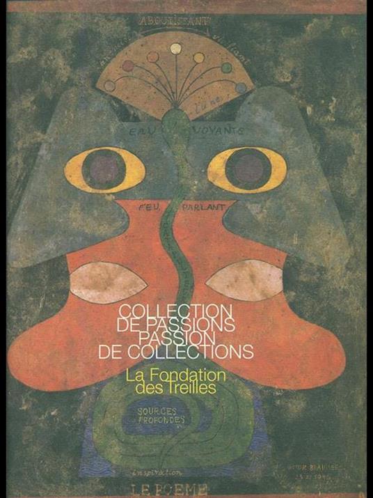 Collection de passions. Passion de collections. La fondation des Treilles - 10