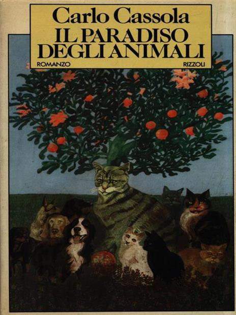 Il paradiso degli animali - Carlo Cassola - 2