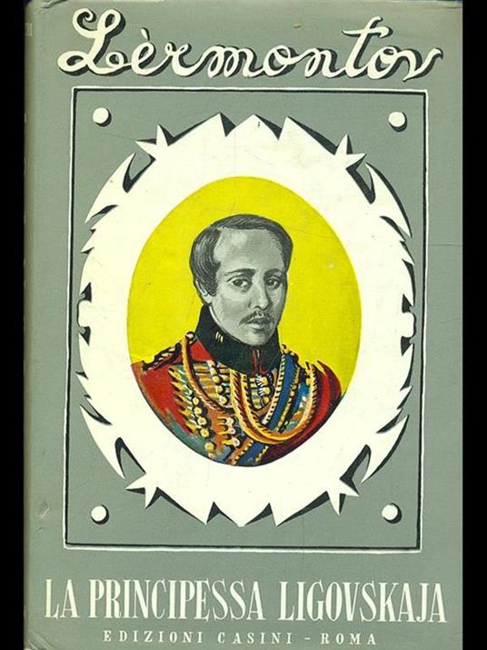 La principessa Ligovskaja - Michail Jur'evi Lermontov - 6