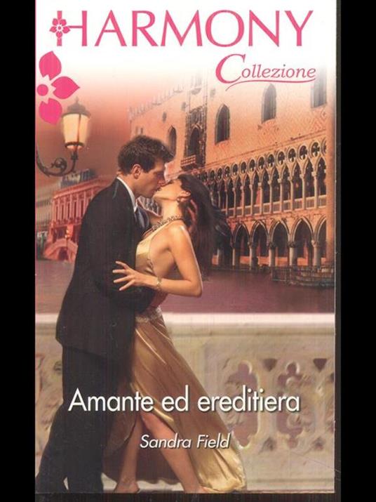 Amante ed ereditiera - Sandra Field - copertina