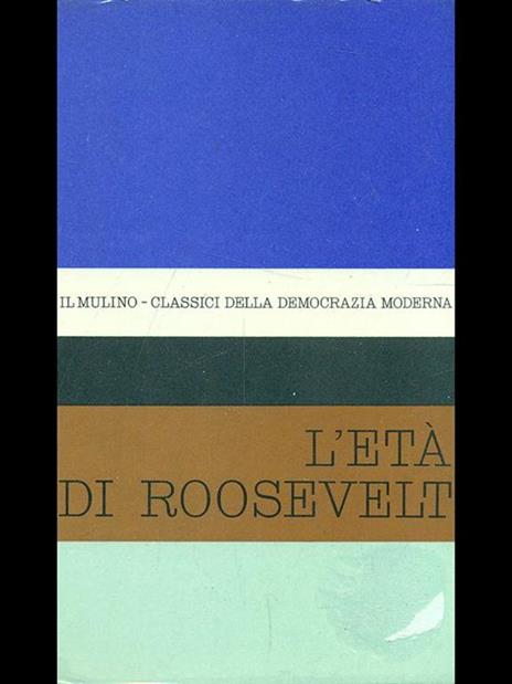 L' età di Roosevelt - 3