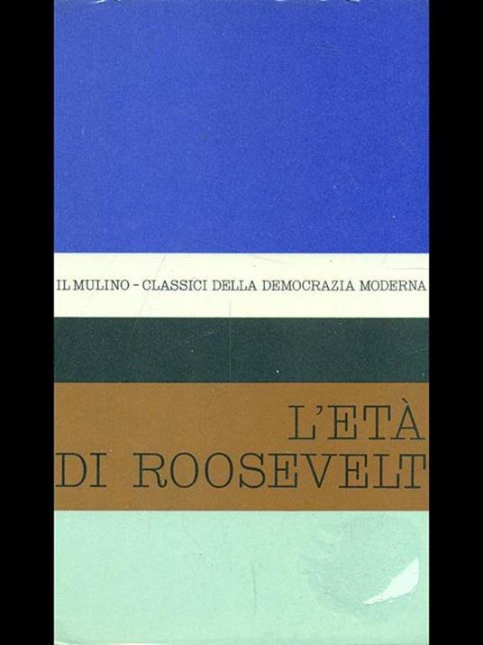 L' età di Roosevelt - 3