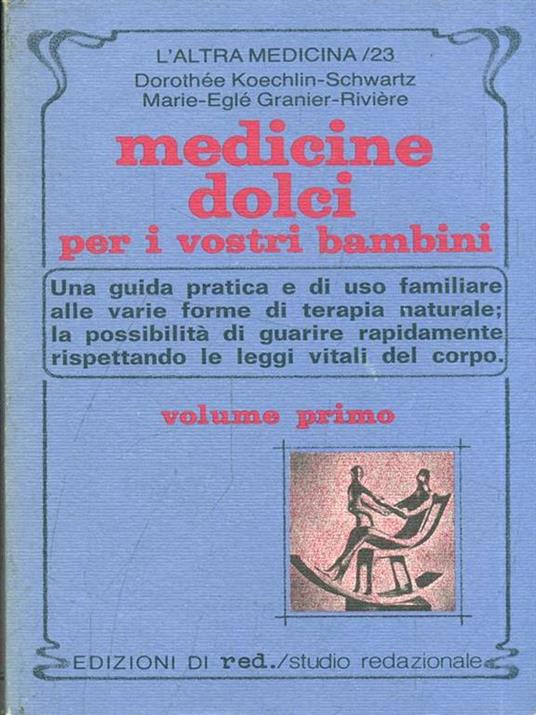 Medicine dolci per i vostri bambini.vol. 2 - 3