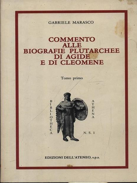 Commento alle Biografie plutarchee di Agide e di Cleomene - Gabriele Marasco - copertina