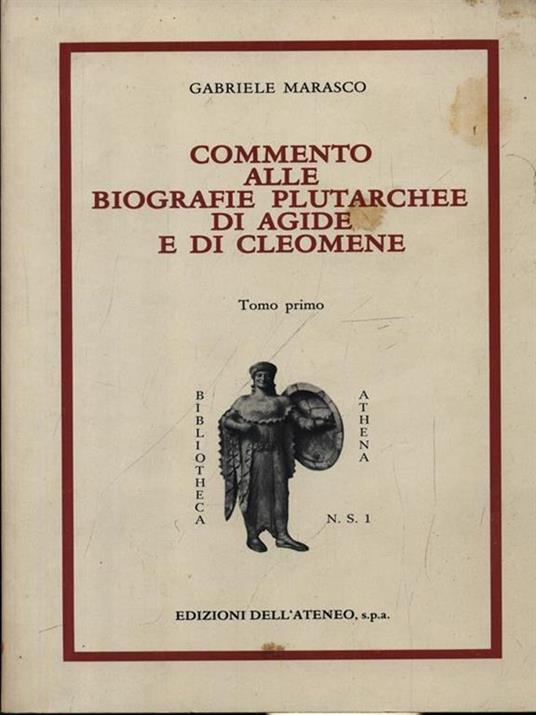 Commento alle Biografie plutarchee di Agide e di Cleomene - Gabriele Marasco - copertina