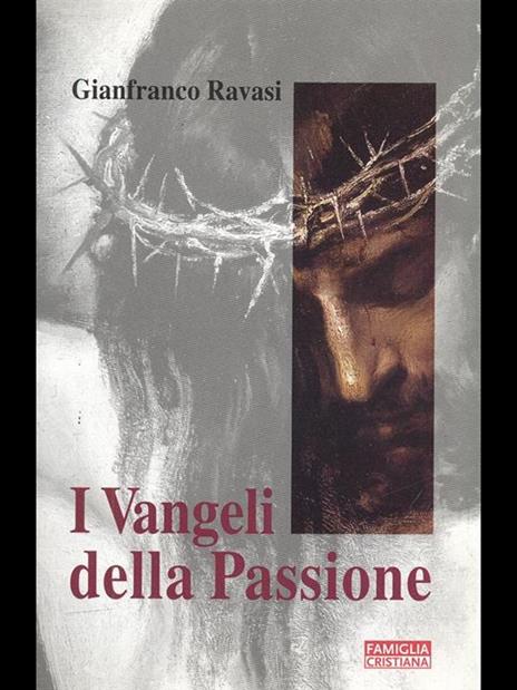 I Vangeli della Passione - Gianfranco Ravasi - copertina