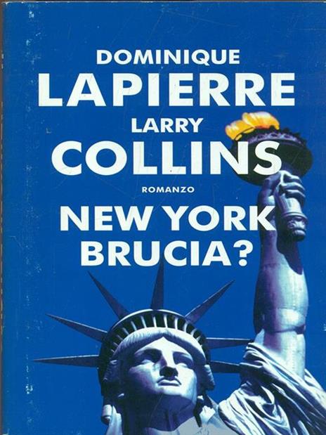 New York brucia? - Dominique Lapierre - 4