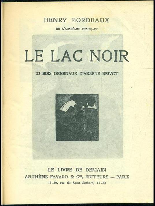 Le lac noir. La maison - Henry Bordeaux - copertina