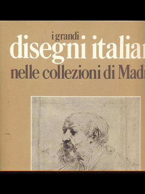 I grandi disegni italiani nelle collezioni di Madrid - Alfonso E. Pérez Sànchez - 6