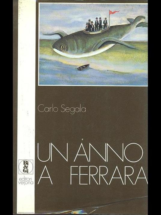 Un anno a Ferrara - Carlo Segala - copertina