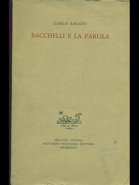 Bacchelli e la parola - Carlo Saggio - 5