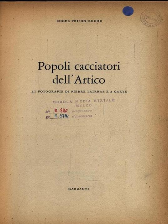 Popoli cacciatori dell'Artico - Roger Frison Roche - 3