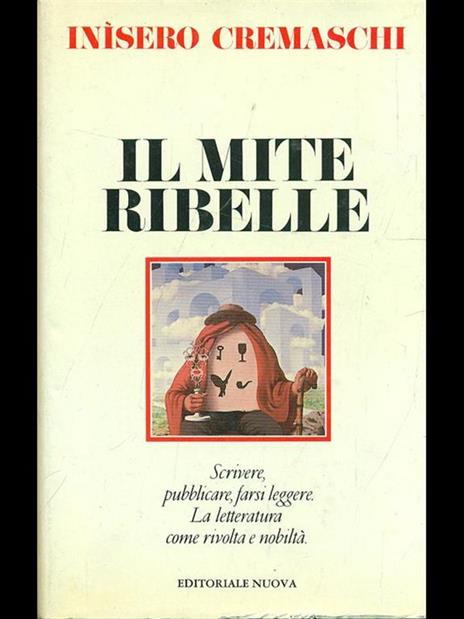 Il mite ribelle - Inisero Cremaschi - 9