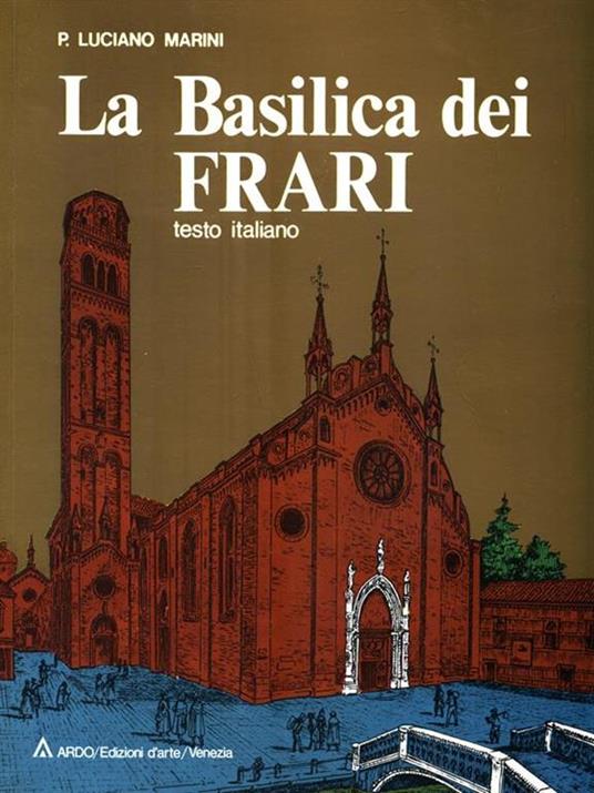 La Basilica dei Frari - Luciano Marini - 3