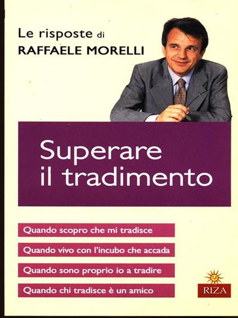 Superare il tradimento - Raffaele Morelli - 3