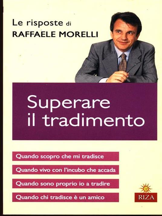 Superare il tradimento - Raffaele Morelli - 10