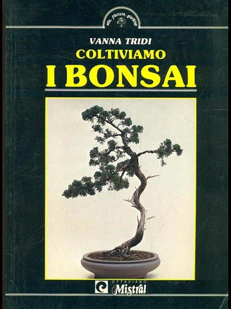 Coltiviamo i bonsai - Vanna Tridi - copertina