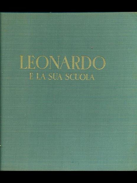 Leonardo e la sua scuola - Adolfo Venturi - copertina