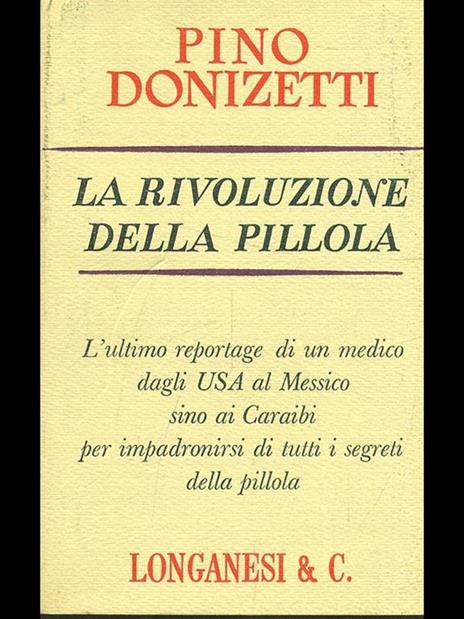 La rivoluzione della pillola - Pino Donizetti - 7