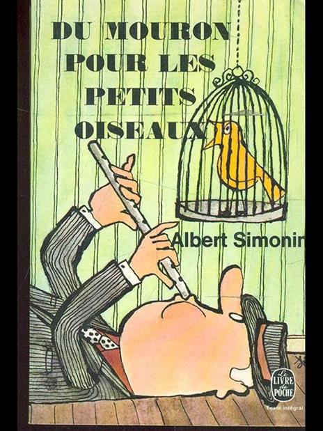 Du mouron pour les petits oiseaux - Albert Simonin - 2