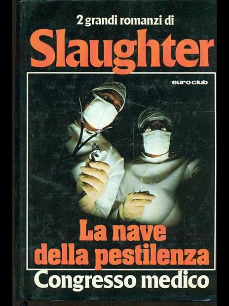 La nave della pestilenza - Frank G. Slaughter - 10