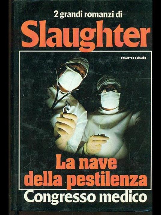 La nave della pestilenza - Frank G. Slaughter - 10