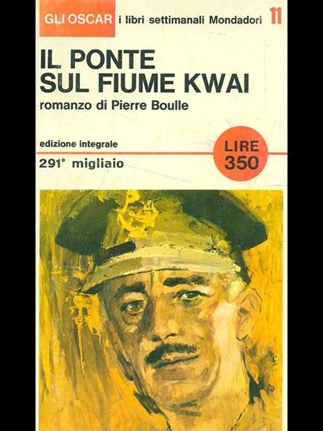 Il ponte sul fiume Kwai - Pierre Boulle - 10