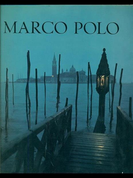 Marco Polo - Werner Forman,Cottie A. Burland - 7