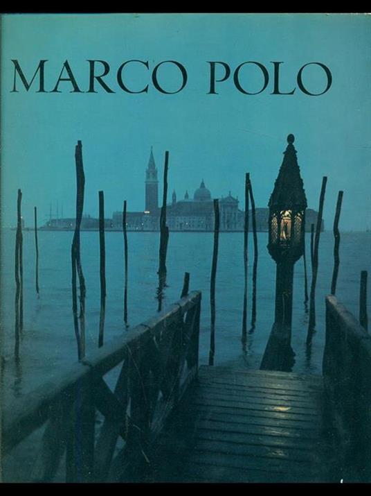 Marco Polo - Werner Forman,Cottie A. Burland - 7