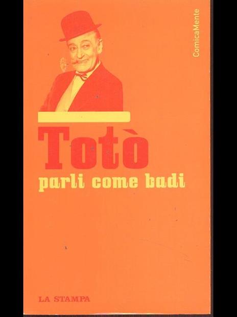 Parli come badi - Totò - 6