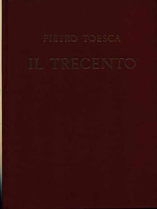 Il Trecento - Pietro M. Toesca - 3