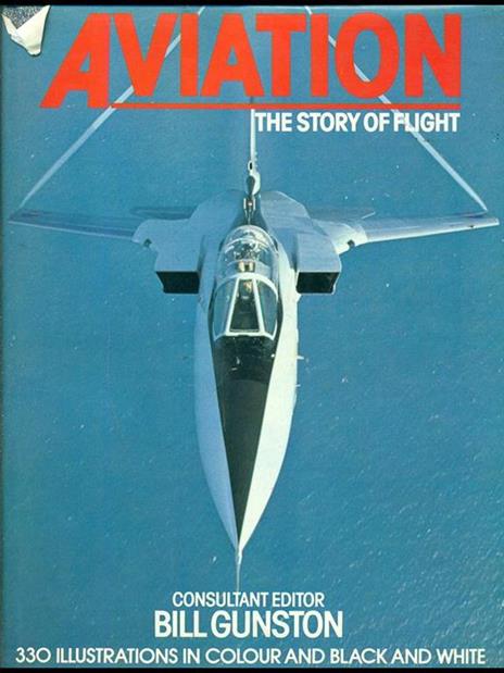 Aviation. The story of flight - Bill Gunston - copertina