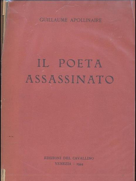 Il poeta assassinato - Guillaume Apollinaire - 2