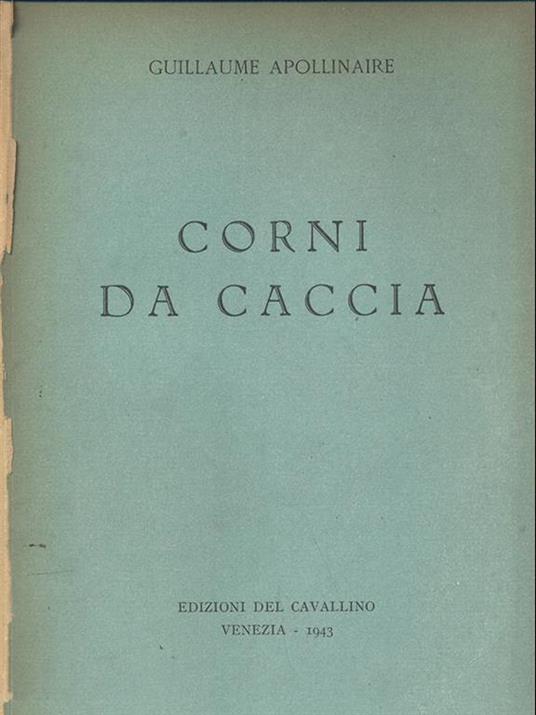 Corni da caccia - Guillaume Apollinaire - 2