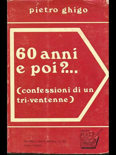 60 anni e poi? - Pietro Ghigo - 4