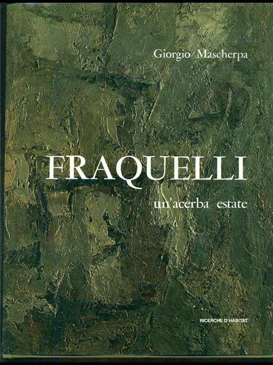 Fraquelli. Un0acerba estate - Giorgio Mascherpa - 5