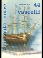 Vascelli nei secoli n. 44 parte prima