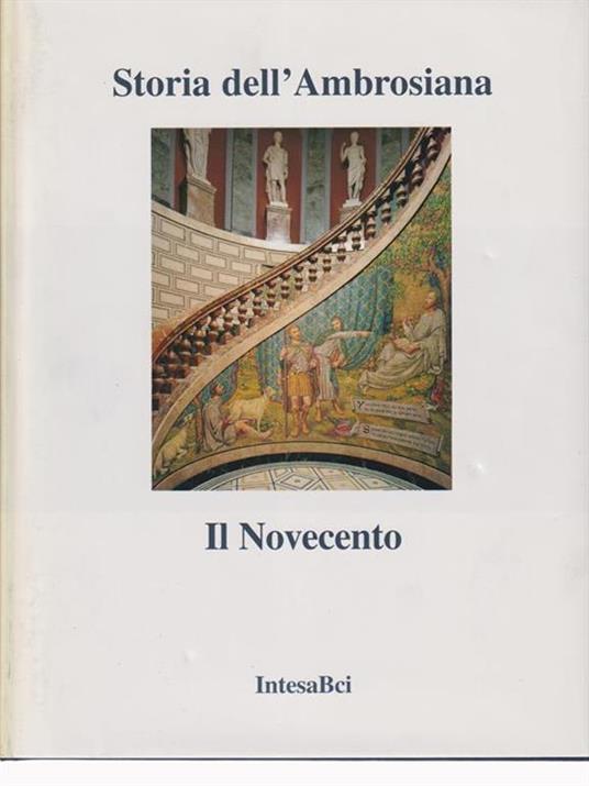 Storia dell'Ambrosiana. Il Novecento - 2