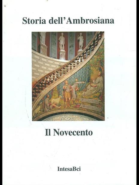 Storia dell'Ambrosiana. Il Novecento - 7