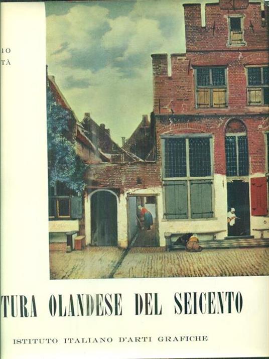 Pittura olandese del Seicento - Attilio Podestà - 9