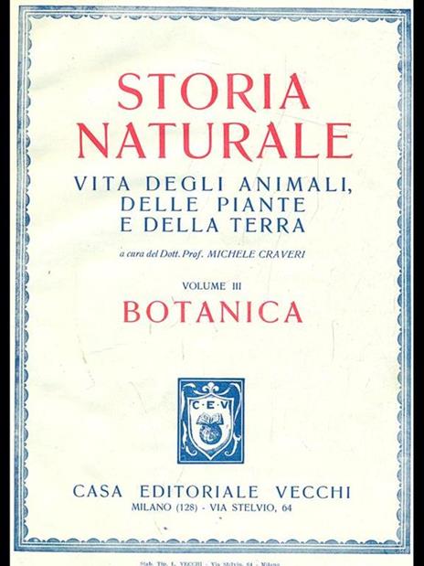 Storia naturale Vol. 3. Botanica - Michele Craveri - 5