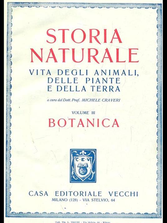 Storia naturale Vol. 3. Botanica - Michele Craveri - 8