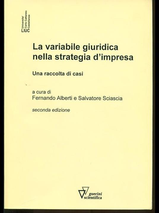 La variabile giuridica nella strategia d'impresa - Ferdinando Alberti,Salvatore Sciascia - copertina