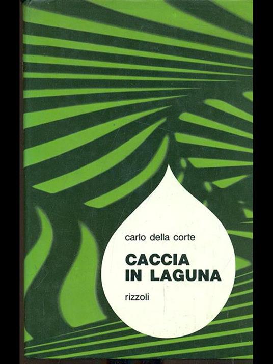 Caccia in laguna - Carlo Della Corte - copertina