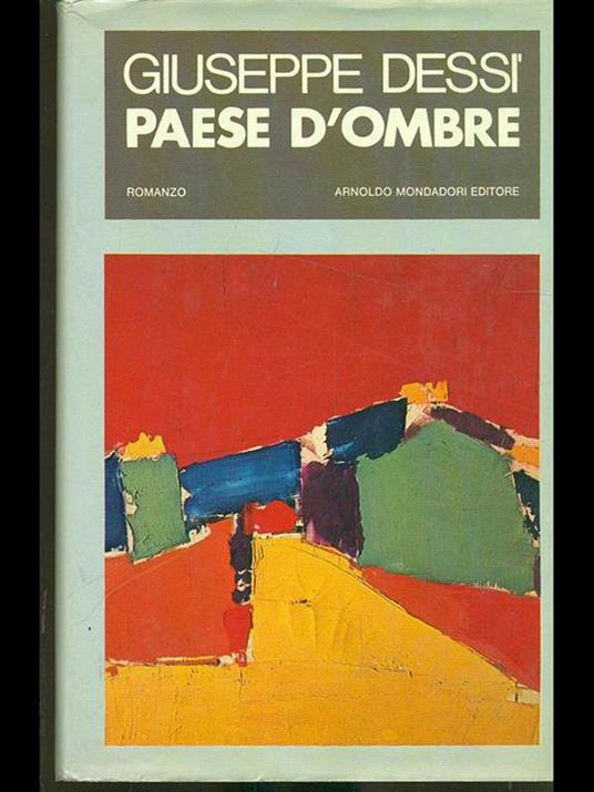 Paese d'ombre - Giuseppe Dessì - 9