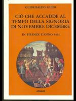 Ciò cheaccadde al tempo della Signoria di novembre dicembre in Firenze l'anno 1474