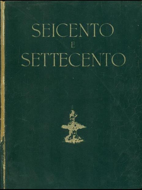 Il seicento e il settecento - Vincenzo Golzio - copertina