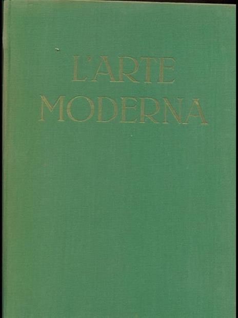 L' arte moderna. Vol. II - Emilio Lavagnino - 6