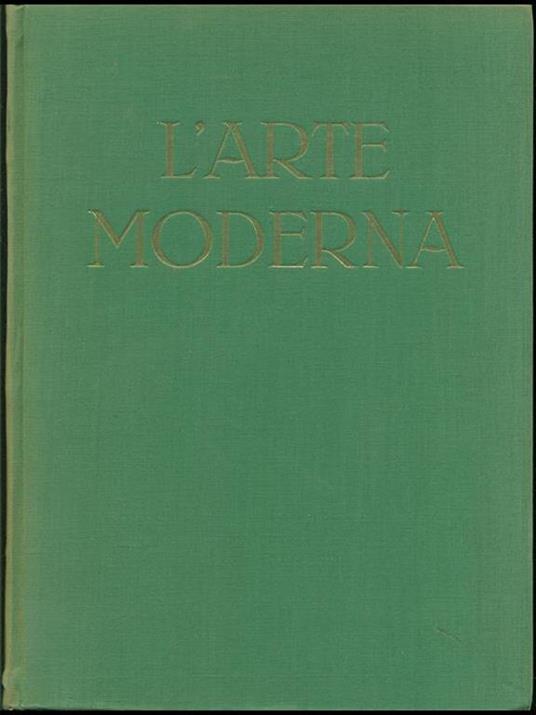 L' arte moderna. Vol. I - Emilio Lavagnino - copertina