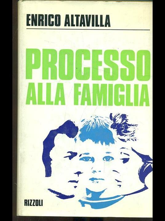 Processo alla famiglia - Enrico Altavilla - 3